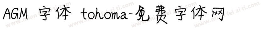AGM 字体 tohoma字体转换